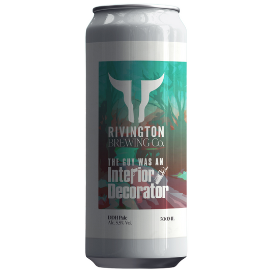 Rivington The Guy Was An Interior Decorator DDH Pale 5.5%